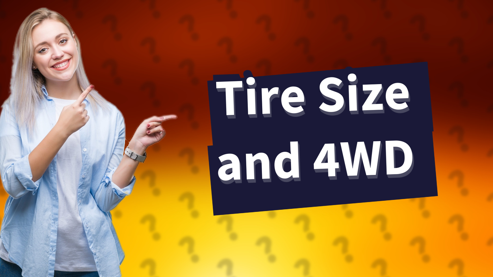 Tire Size and 4WD