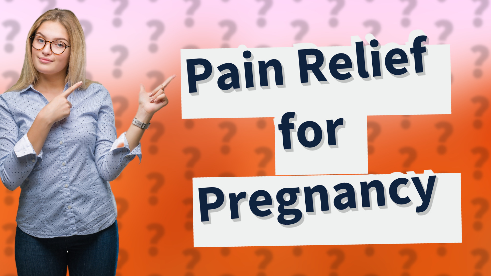 Pain Relief for Pregnancy