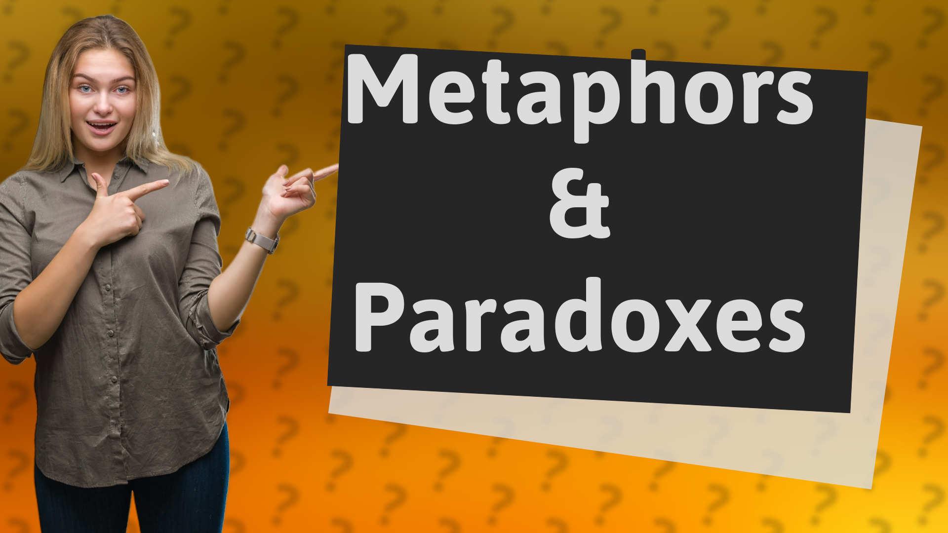 Metaphors & Paradoxes