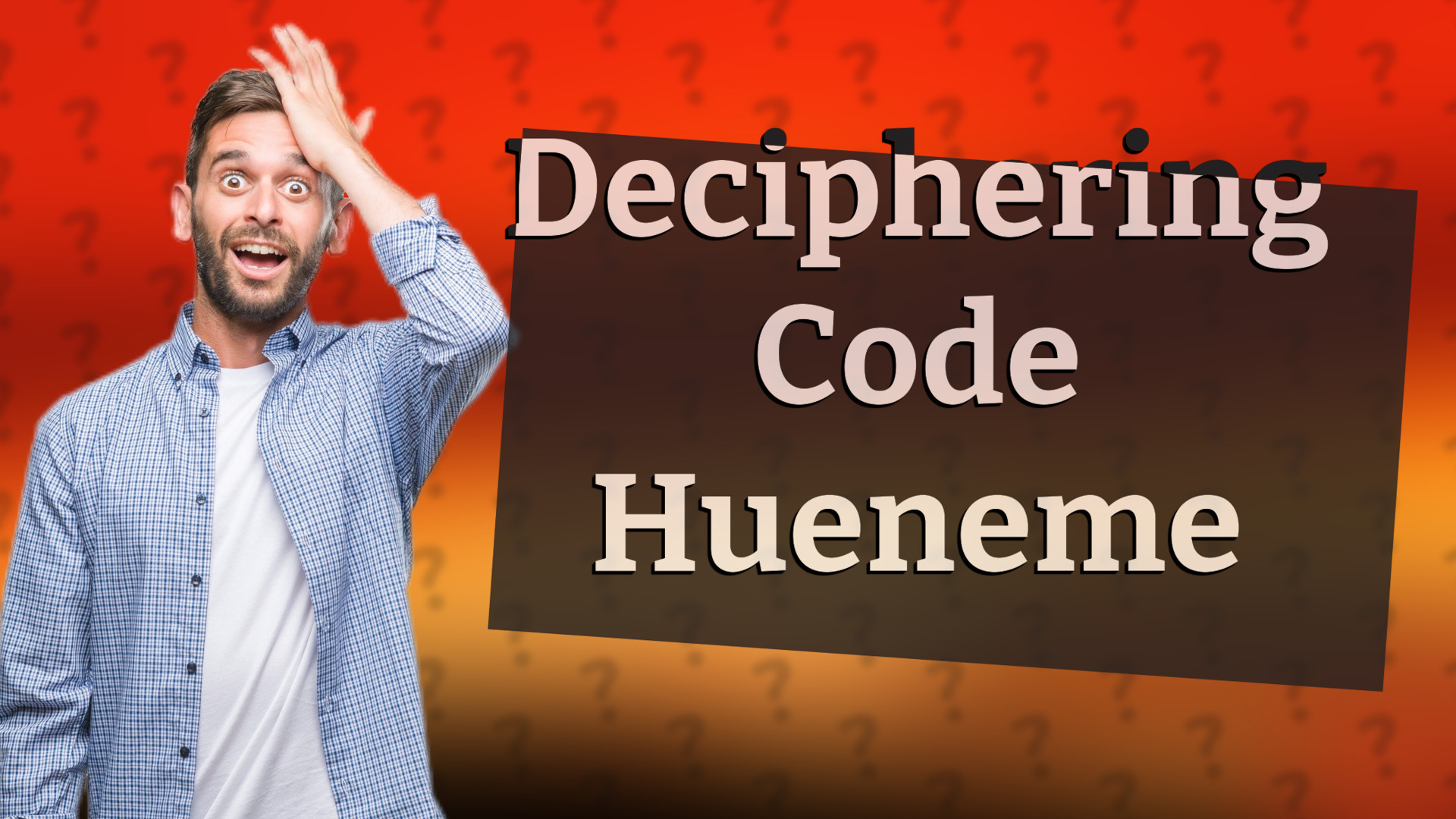 Deciphering Code Hueneme