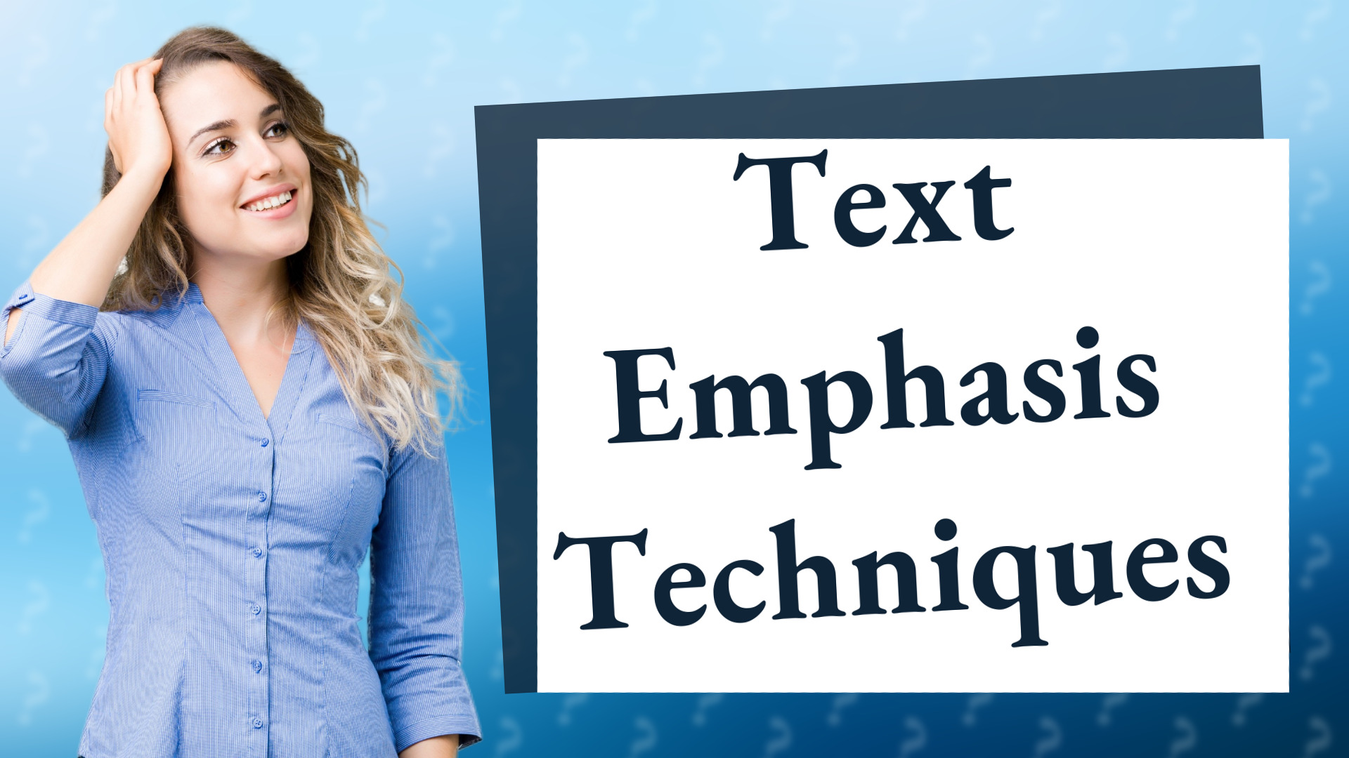 Text Emphasis Techniques