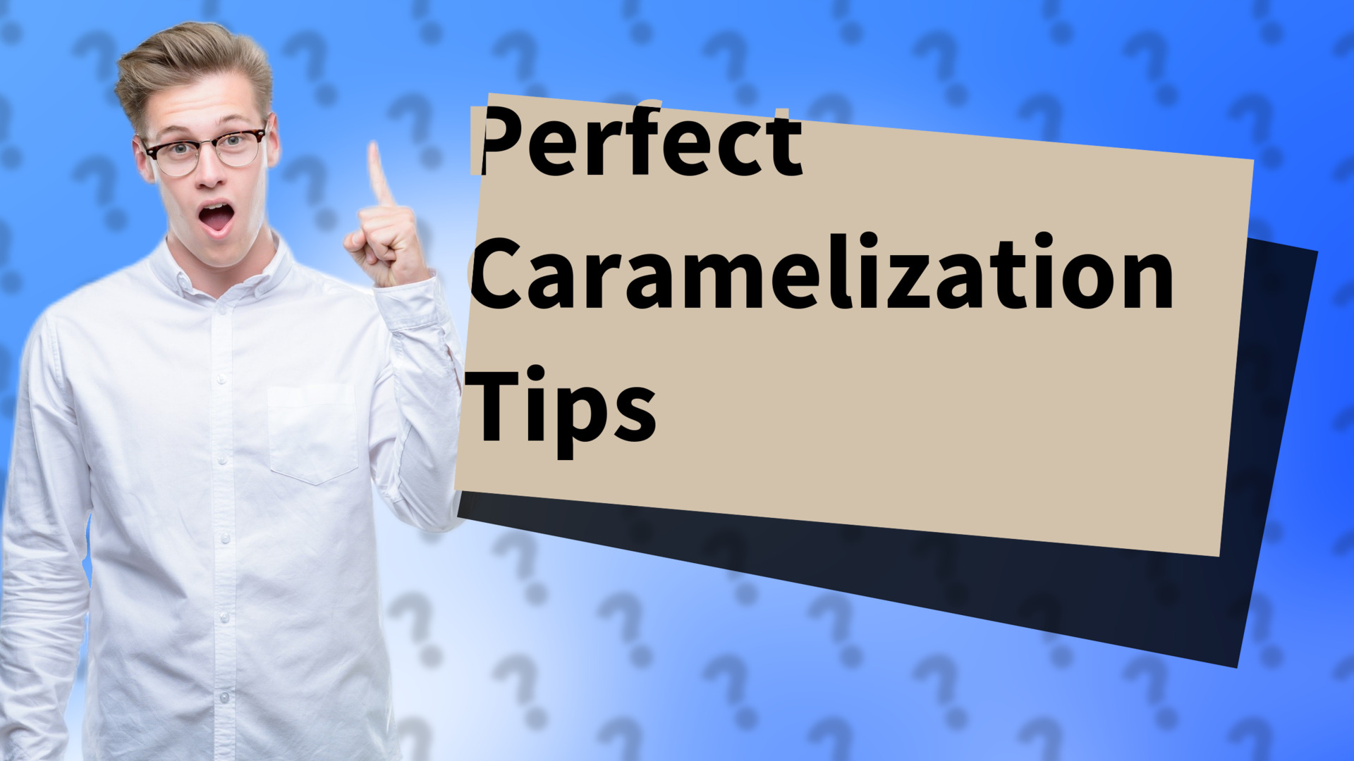 Perfect Caramelization Tips