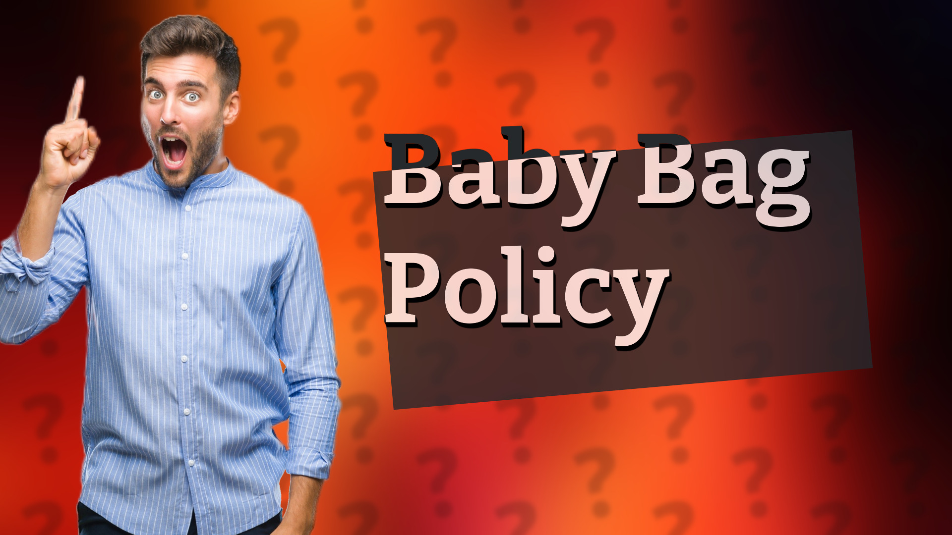 Baby Bag Policy
