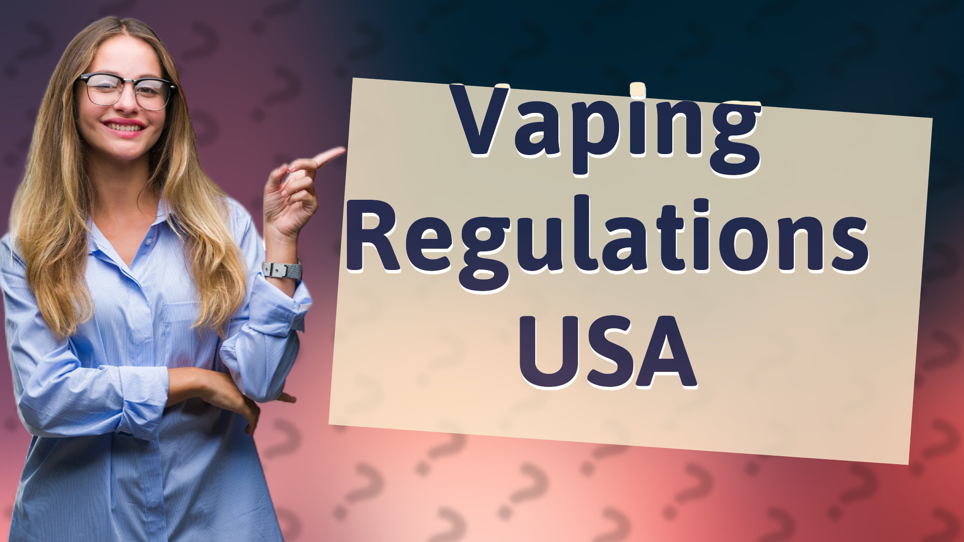 Vaping Regulations USA