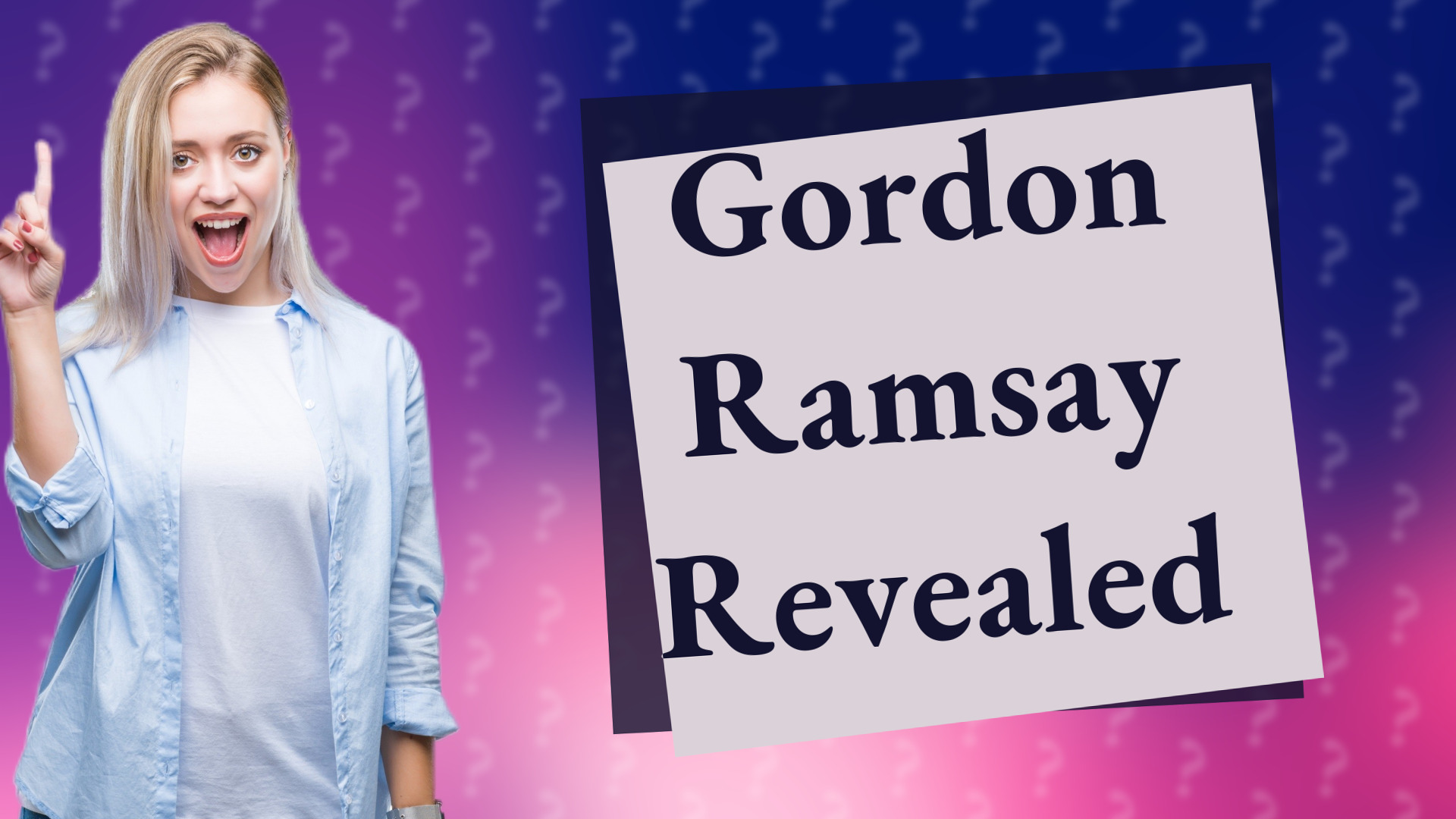 Gordon Ramsay Revealed