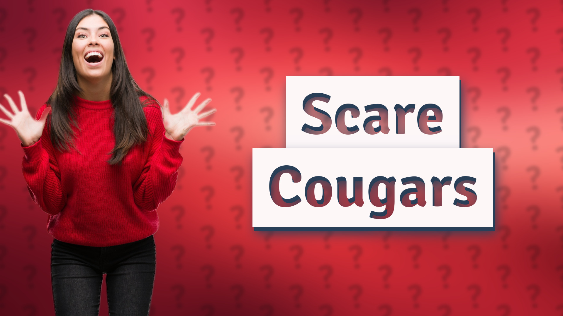 Scare Cougars