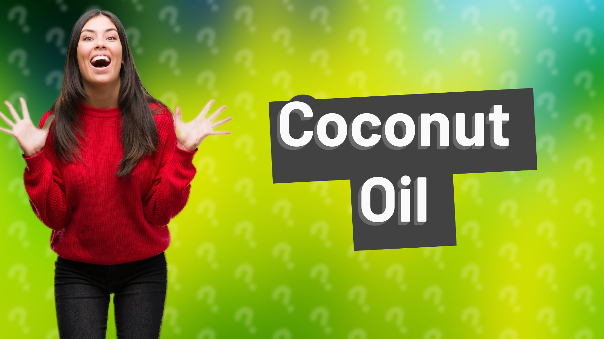 Coconut Oil