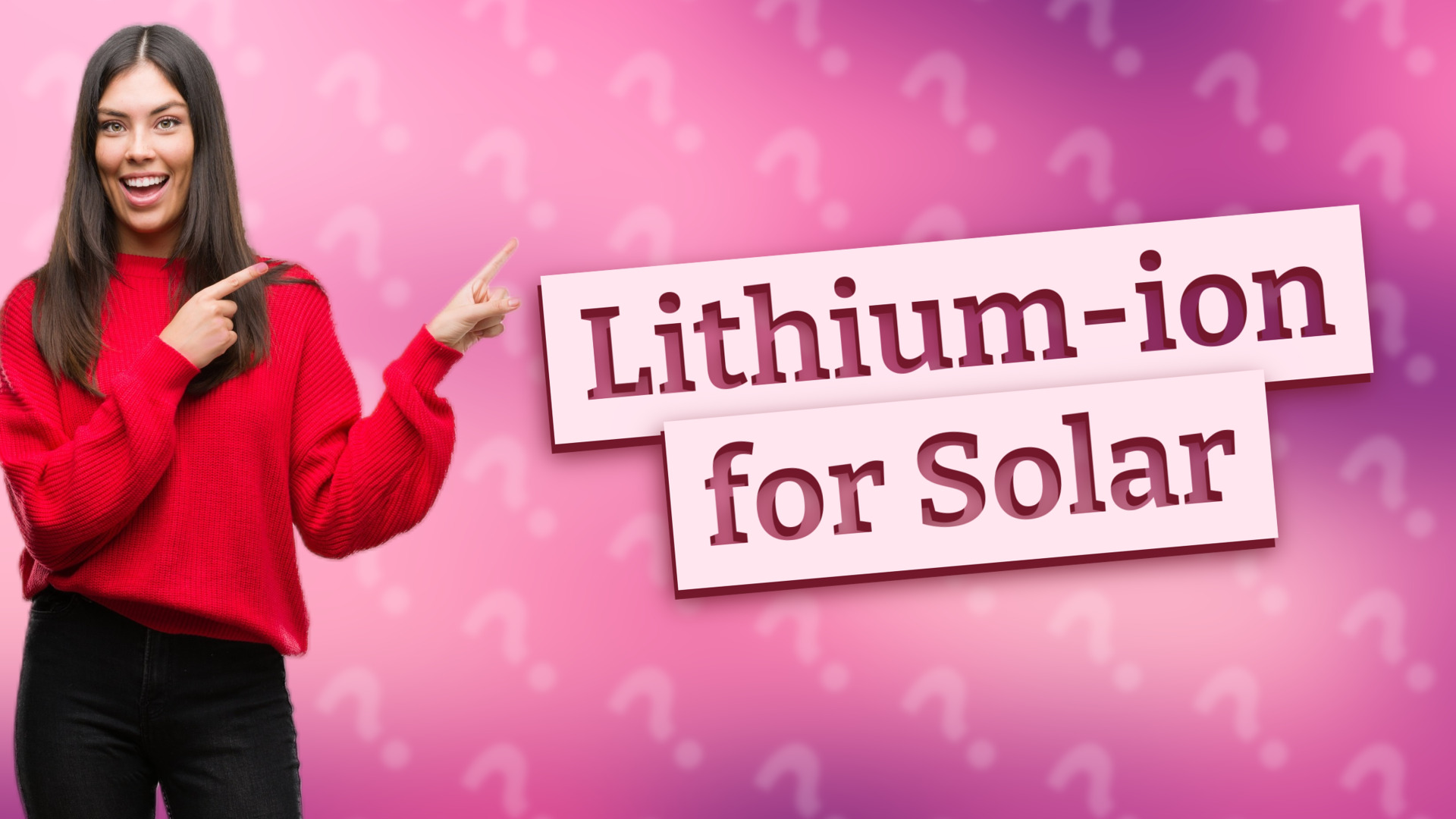 Lithium-ion for Solar