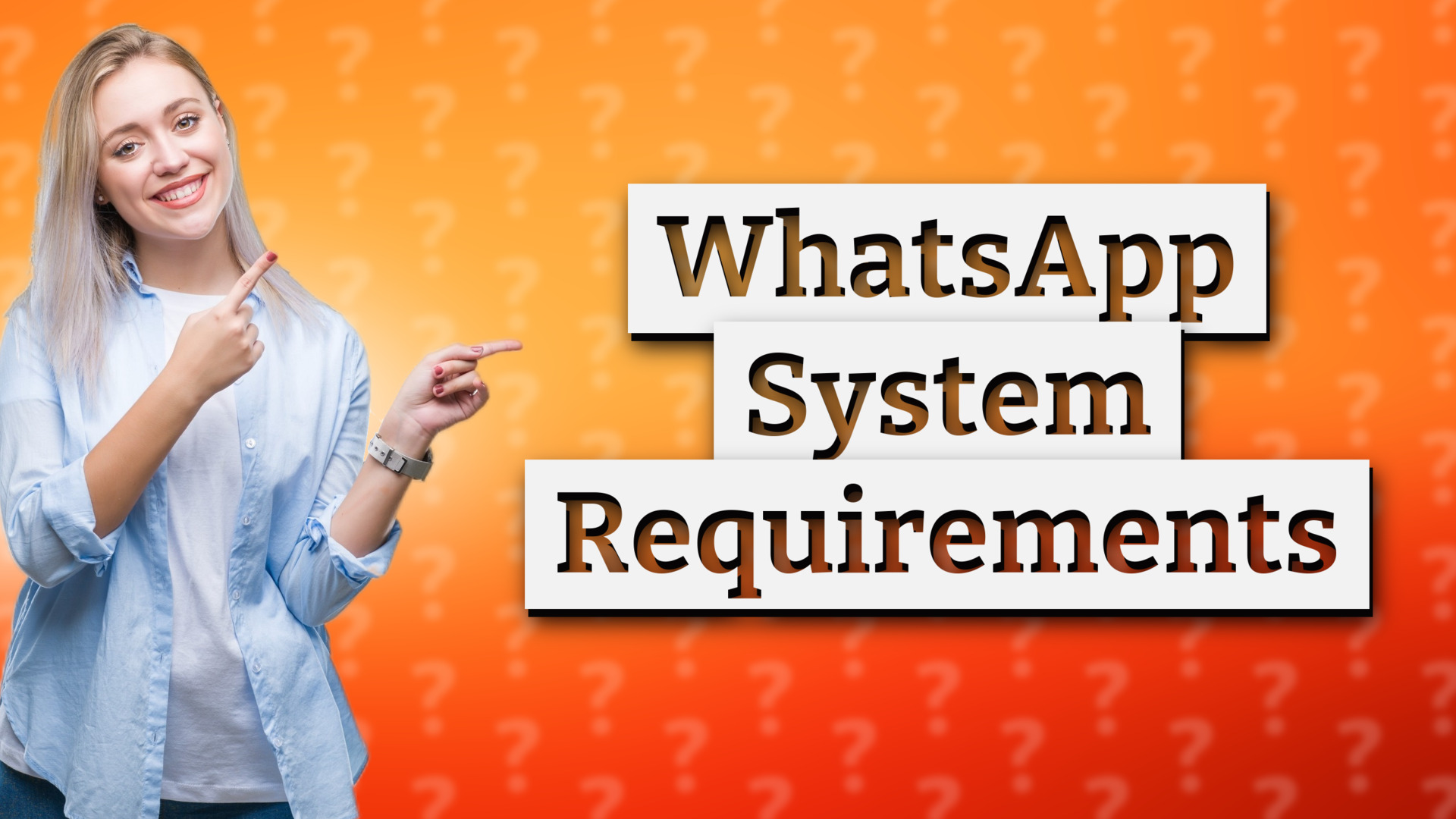 WhatsApp System Requirements
