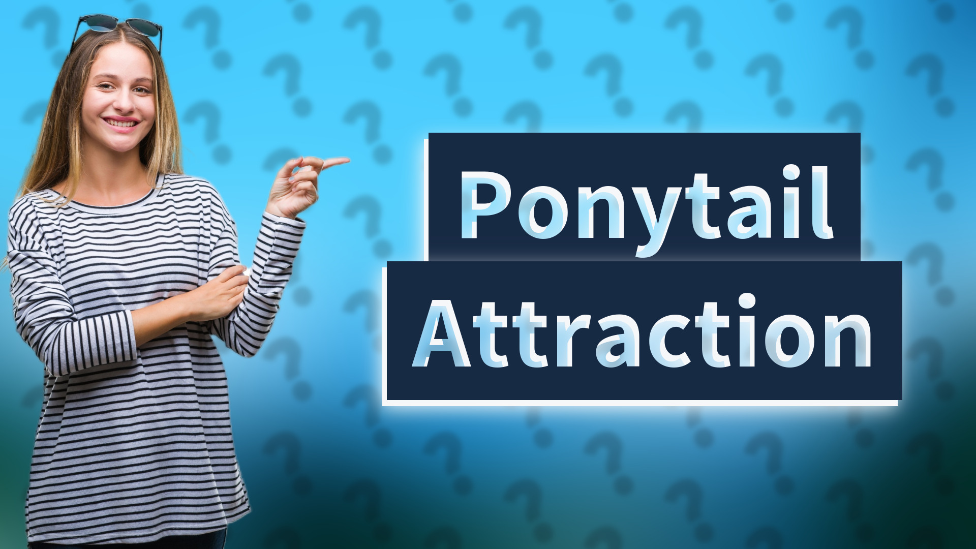 Ponytail Attraction