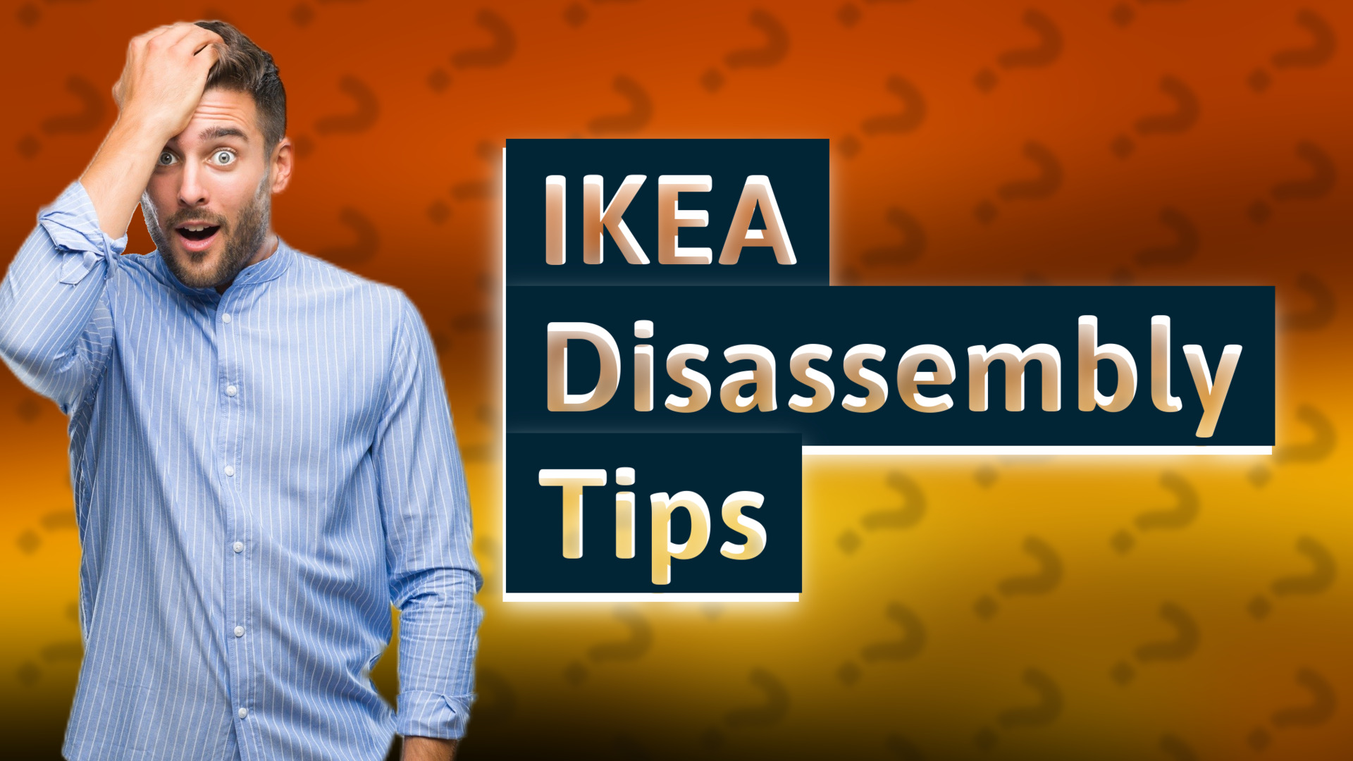 IKEA Disassembly Tips
