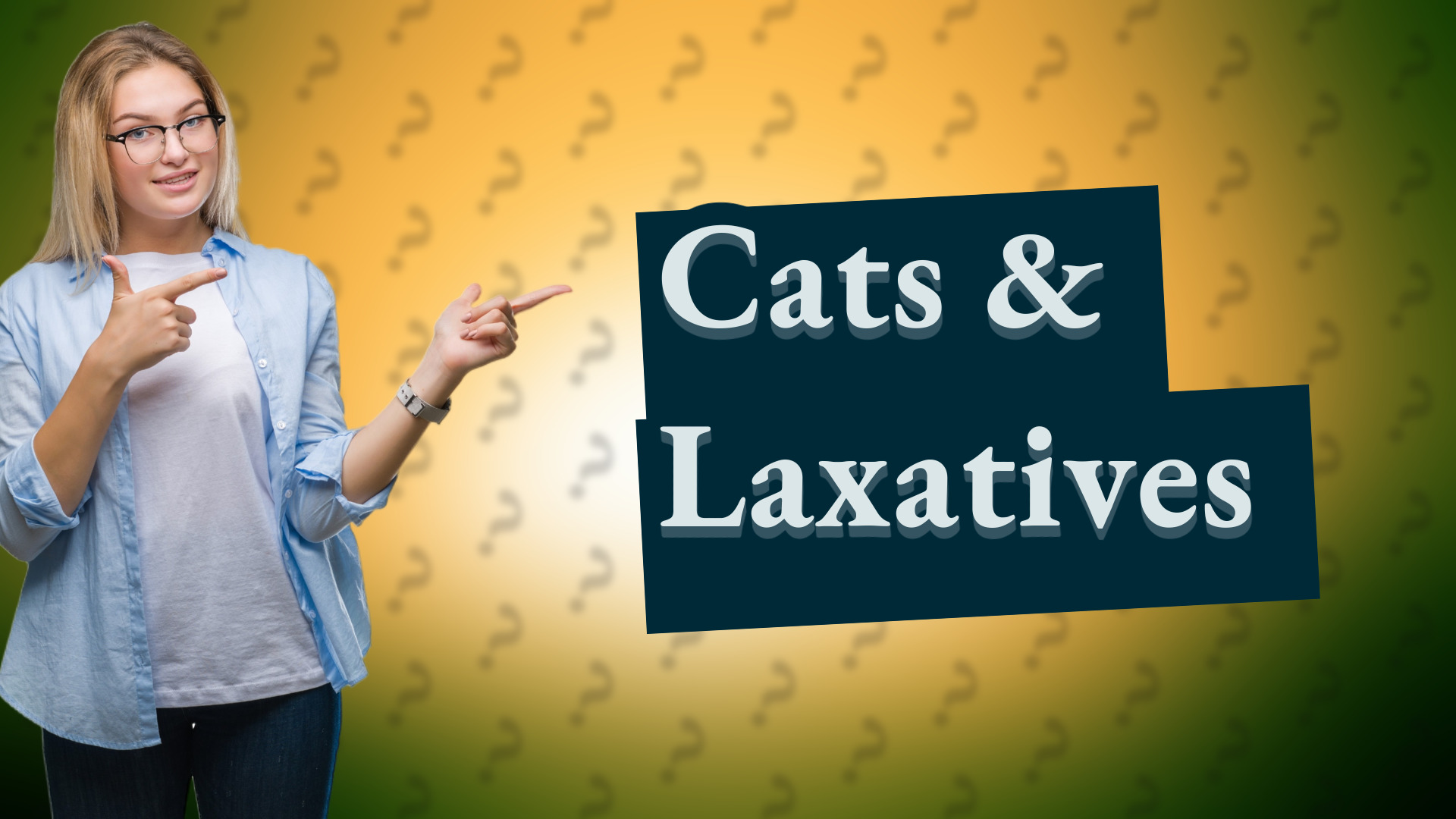 Cats & Laxatives