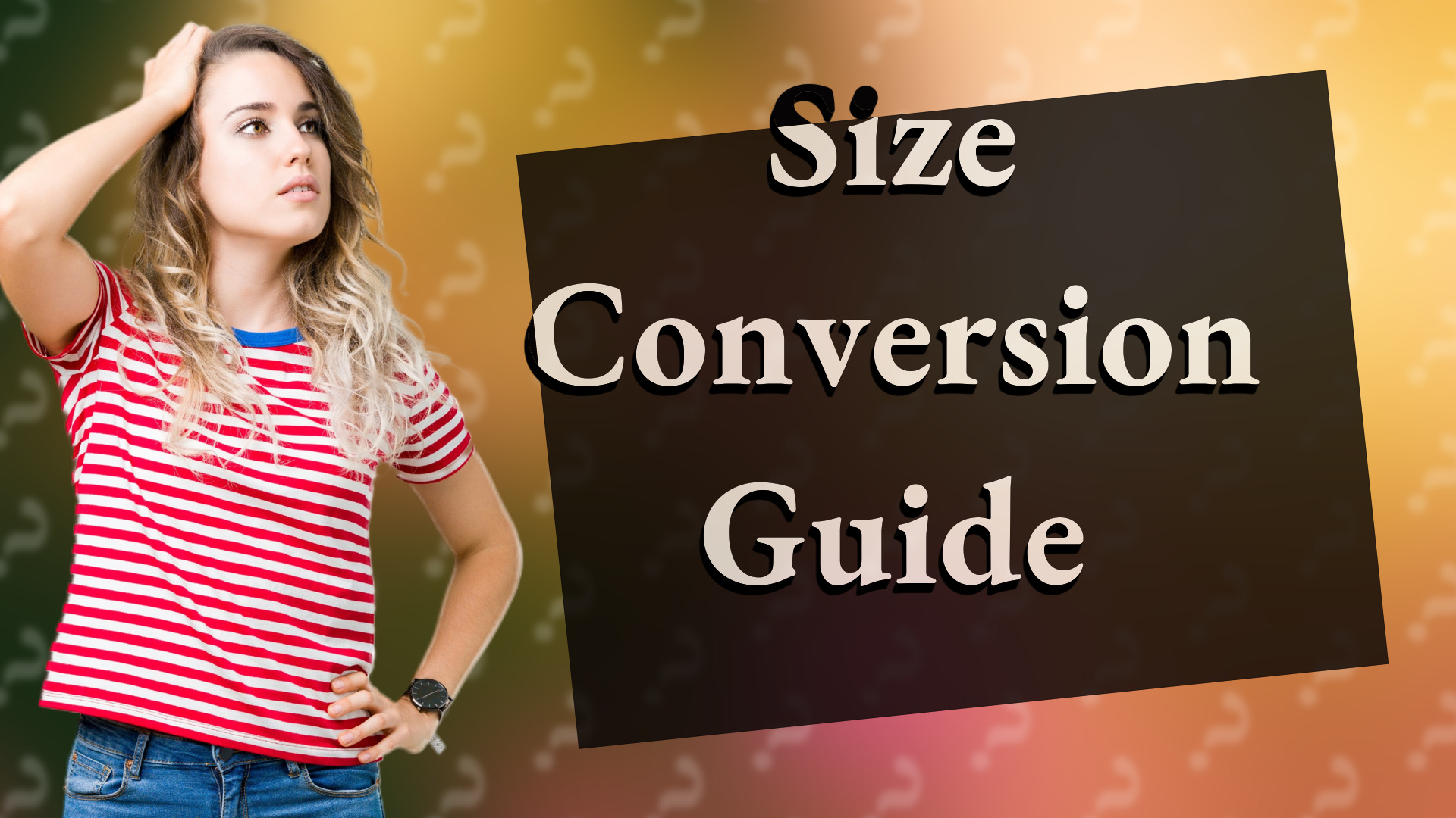 Size Conversion Guide