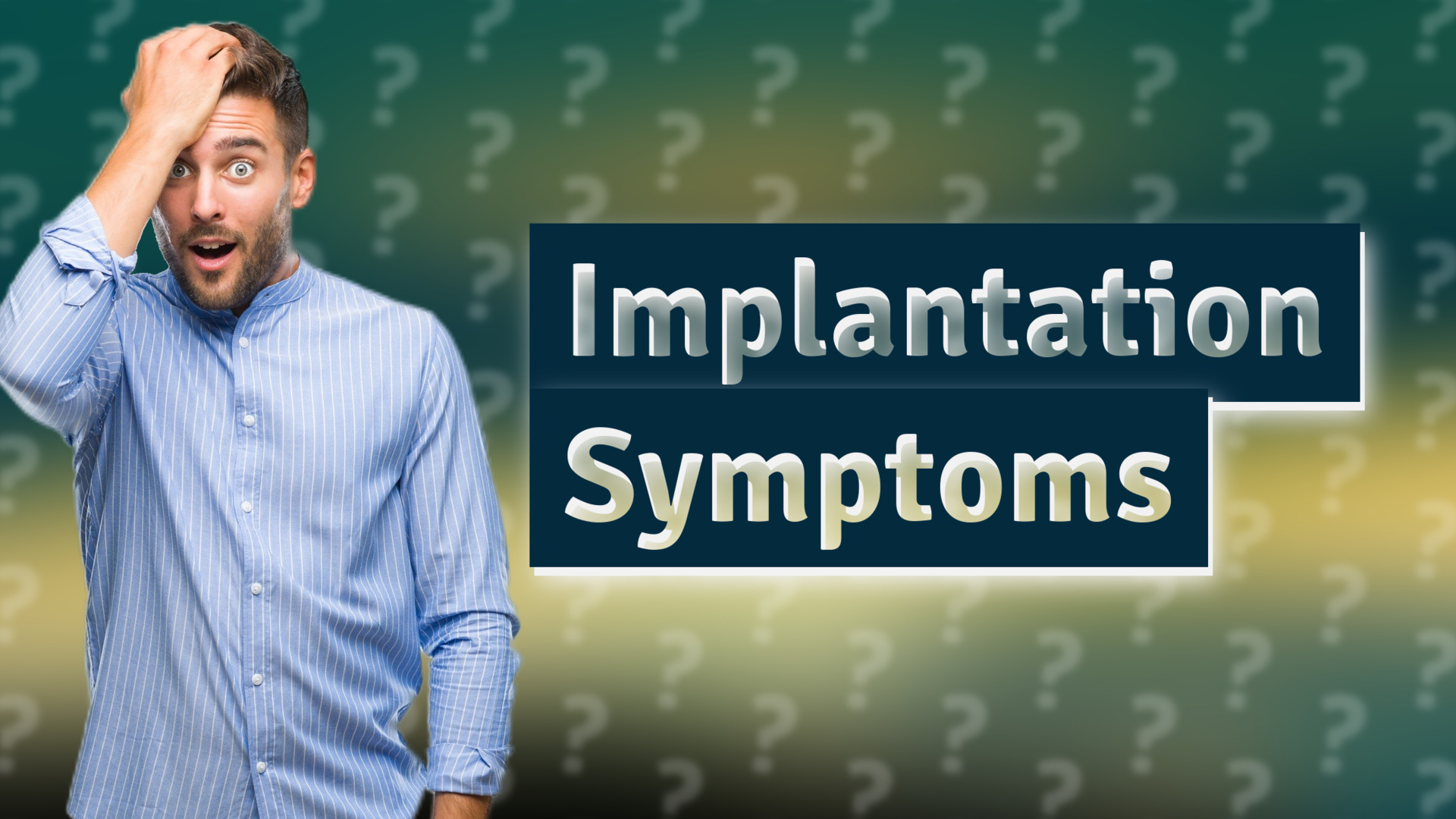 Implantation Symptoms