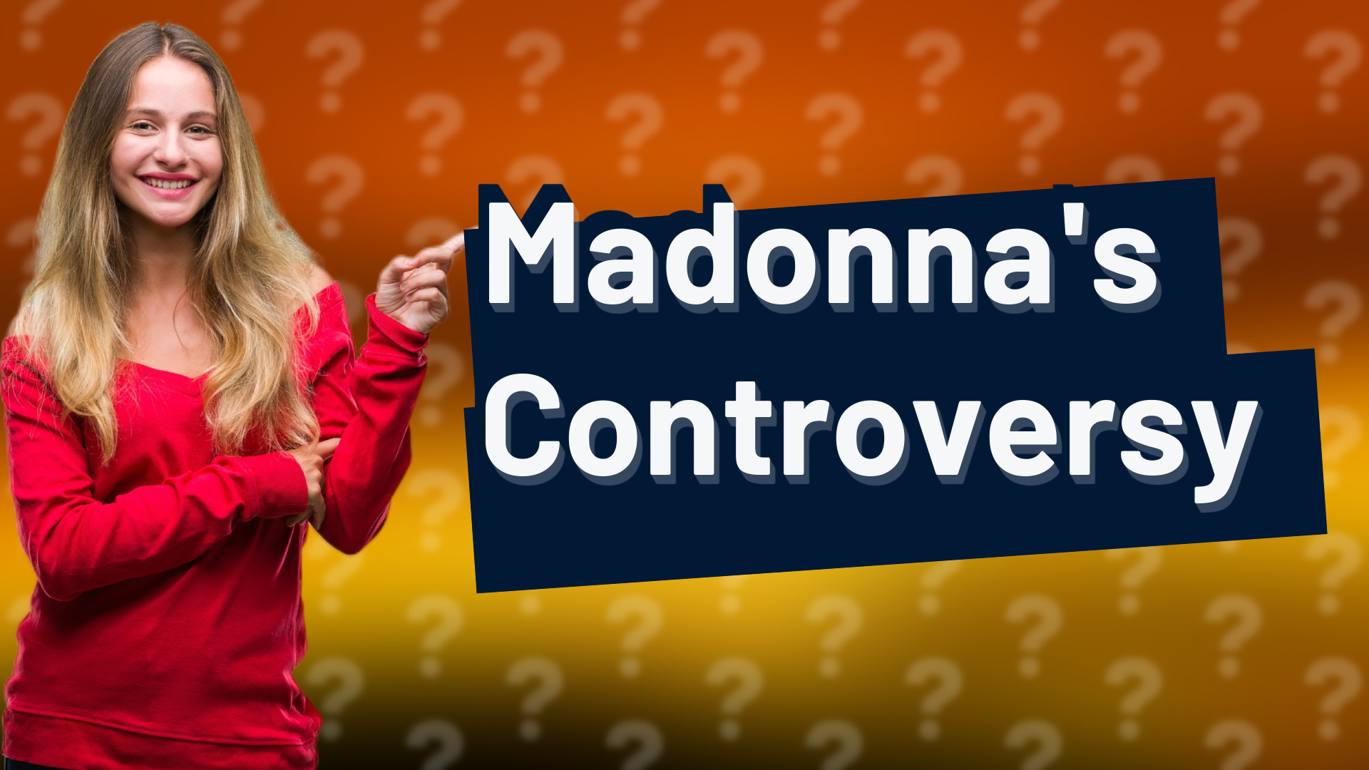 Madonna's Controversy