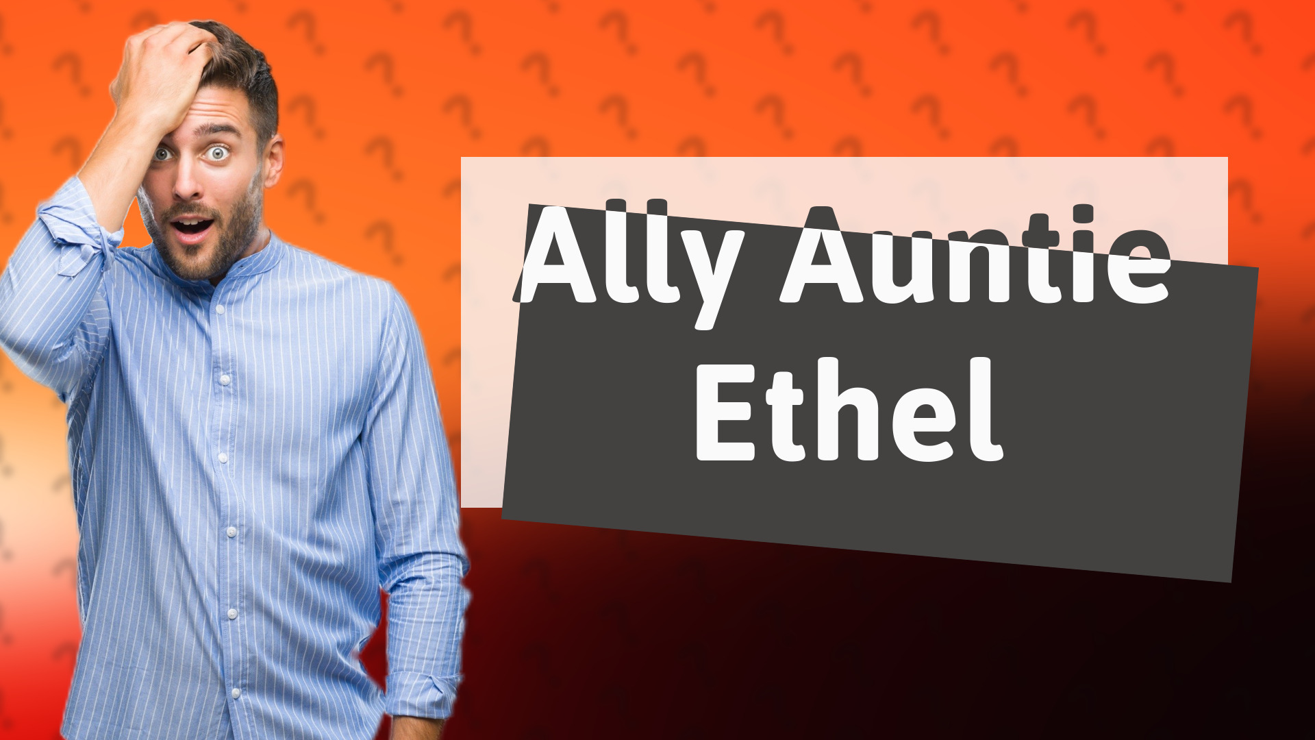 Ally Auntie Ethel