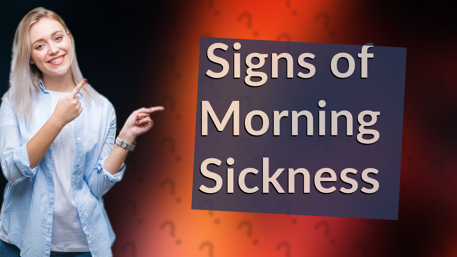 Signs of Morning Sickness