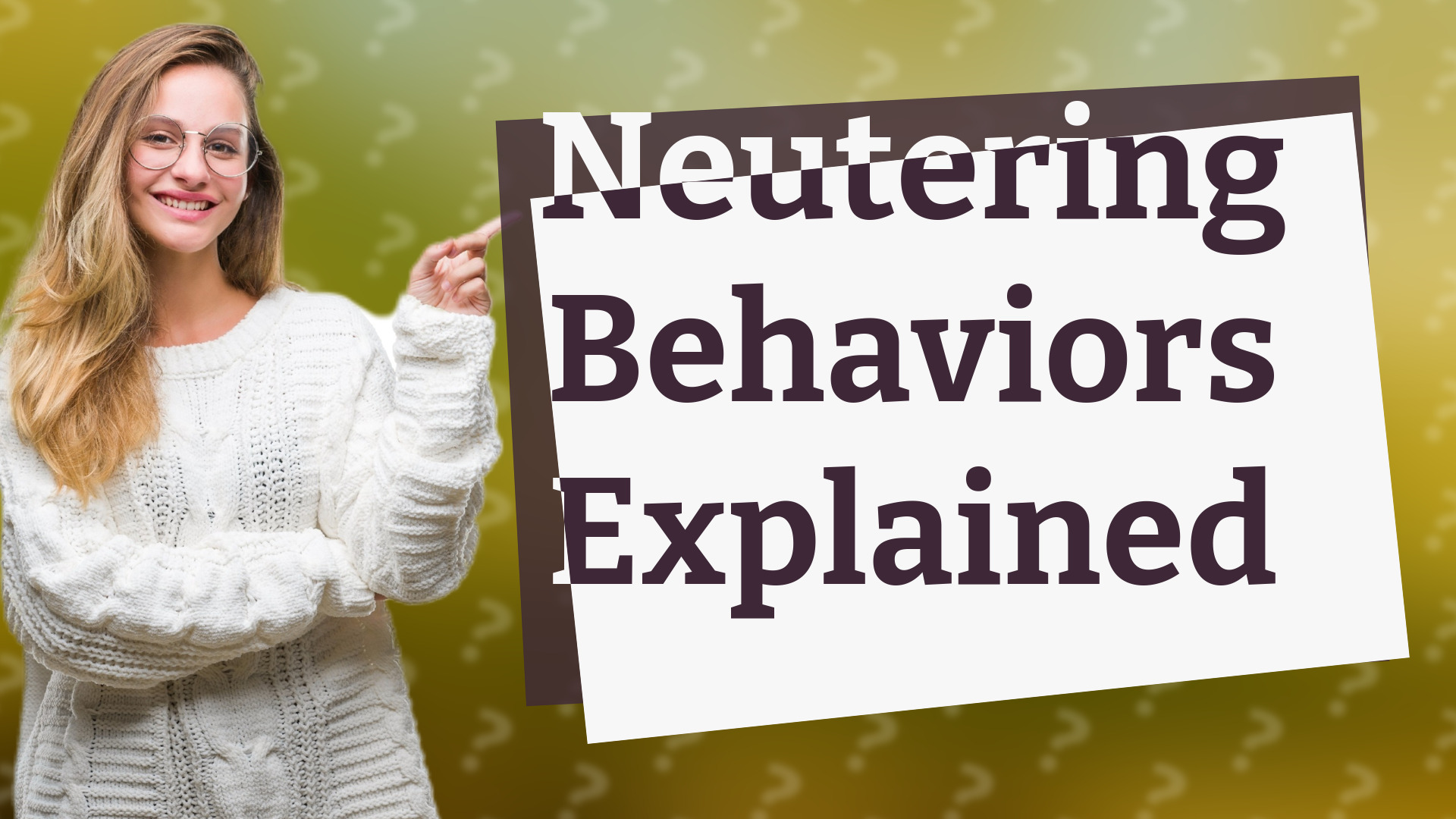 Neutering Behaviors Explained