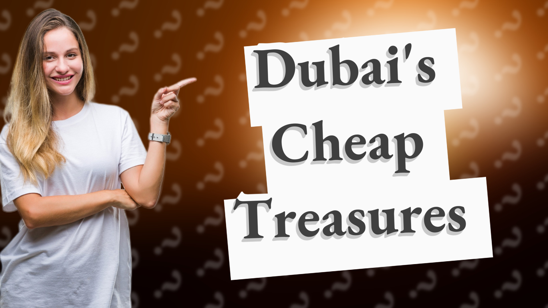 Dubai's Cheap Treasures
