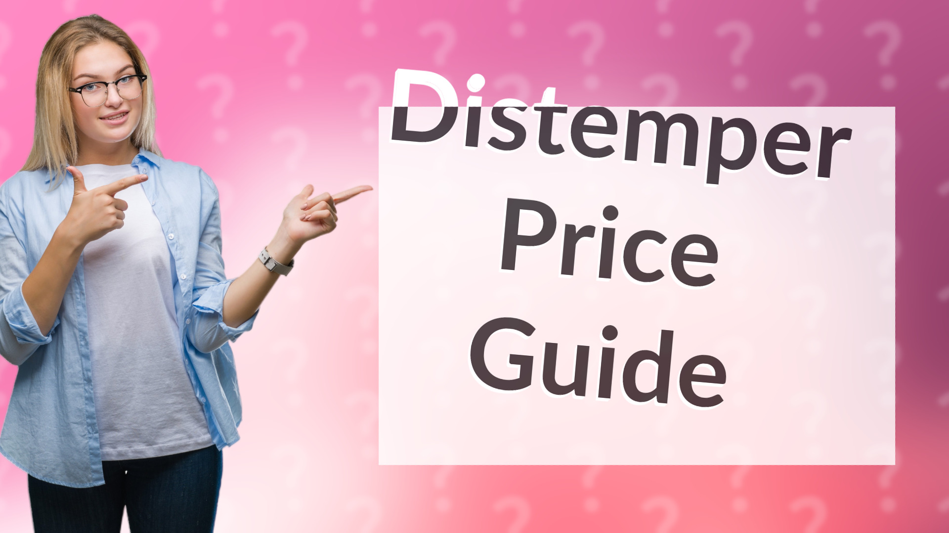 Distemper Price Guide