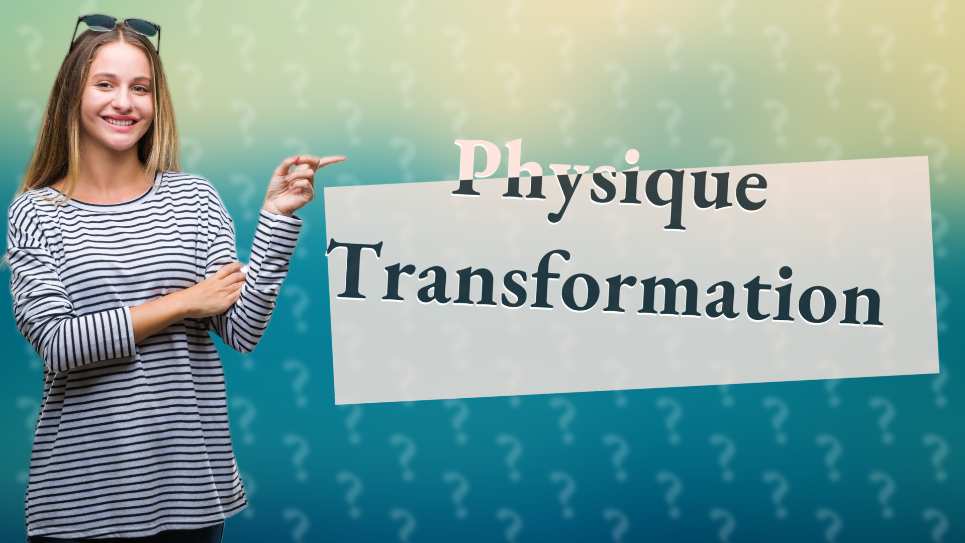 Physique Transformation