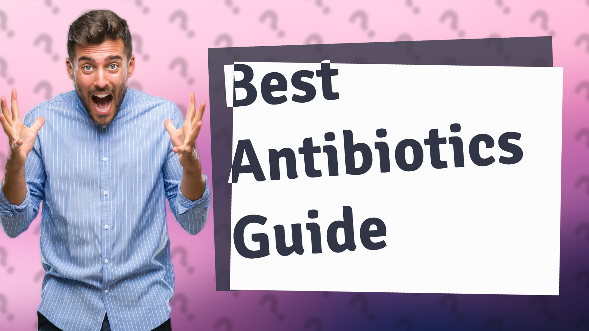 Best Antibiotics Guide