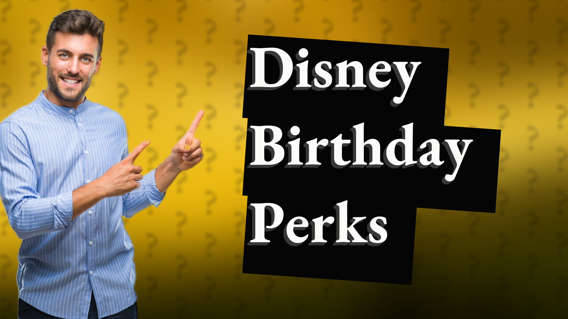 Disney Birthday Perks