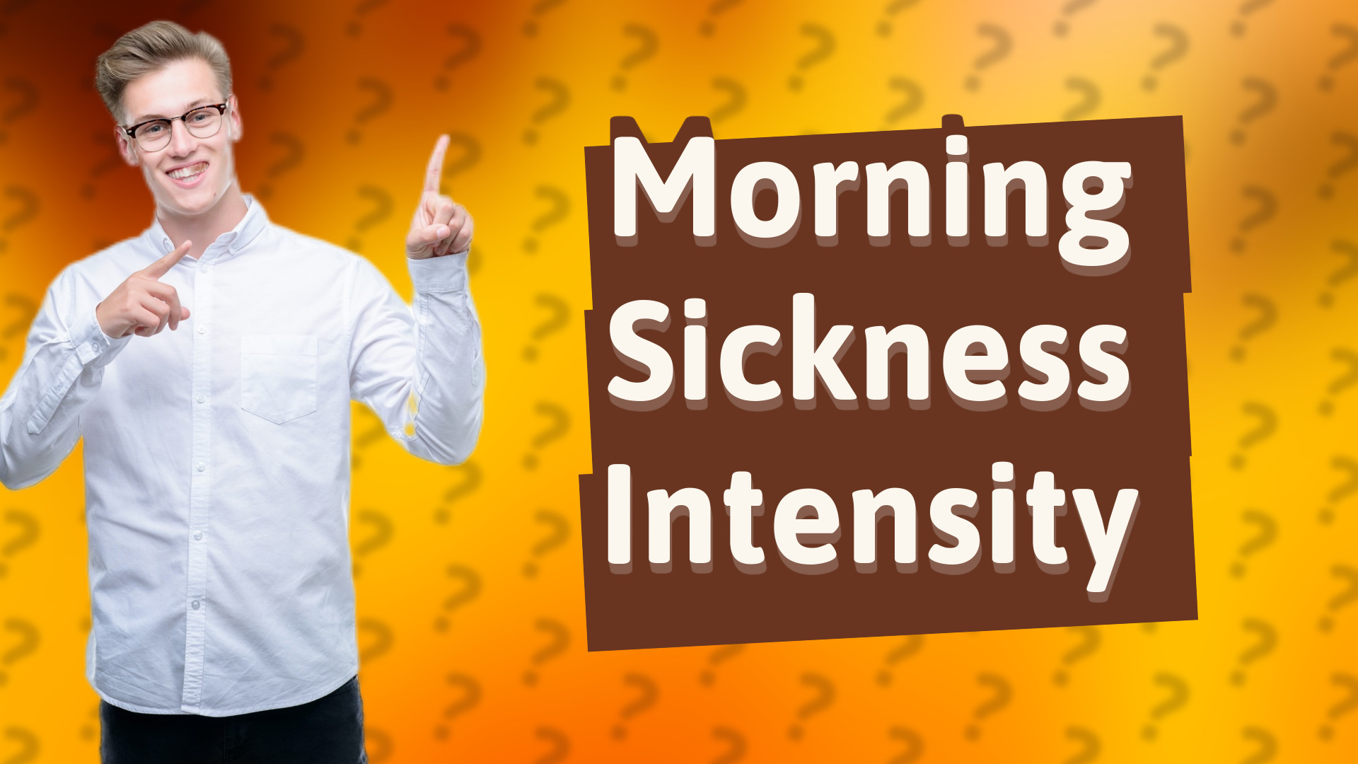 Morning Sickness Intensity