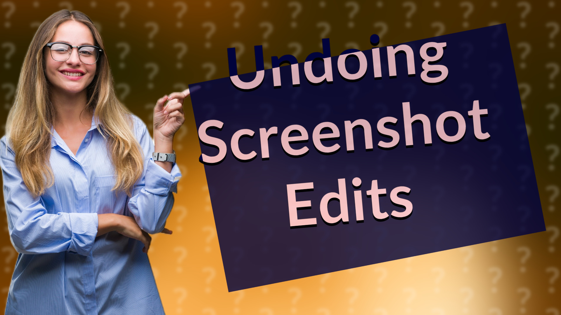 Undoing Screenshot Edits