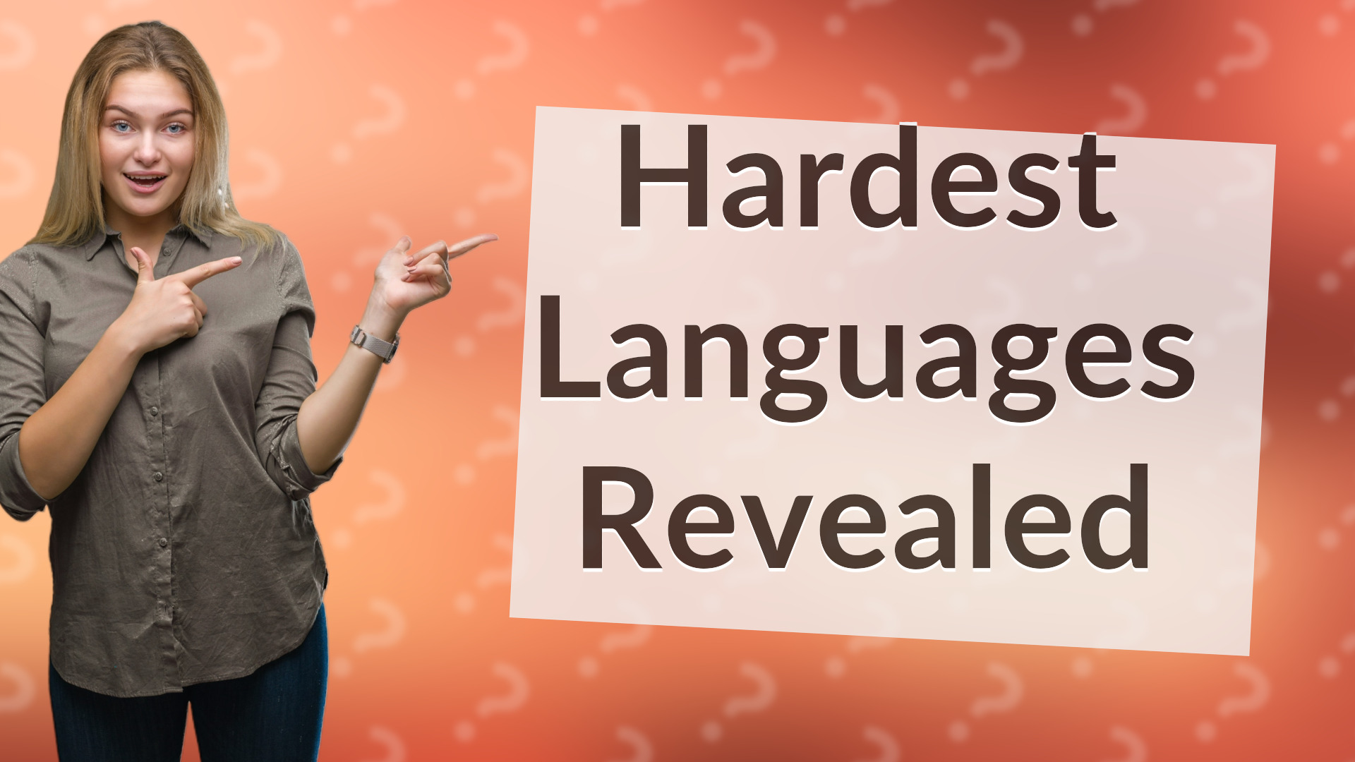 Hardest Languages Revealed