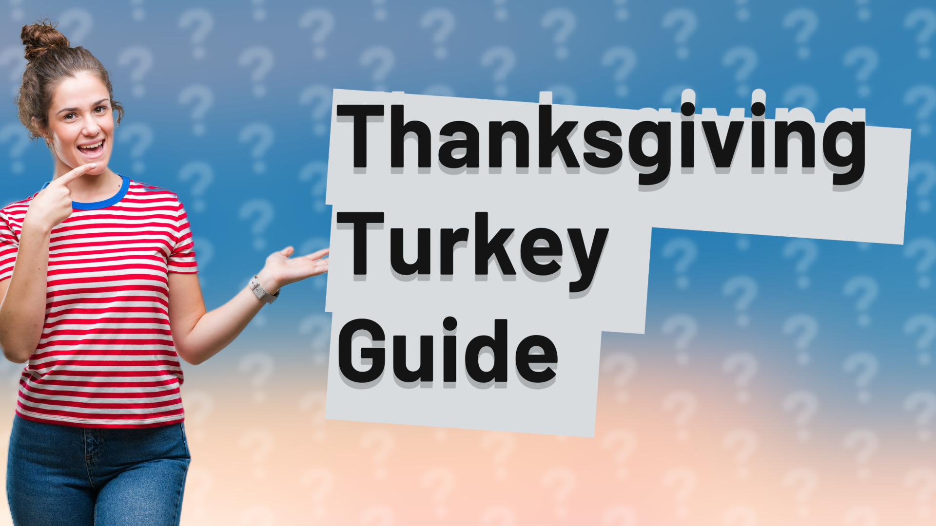Thanksgiving Turkey Guide