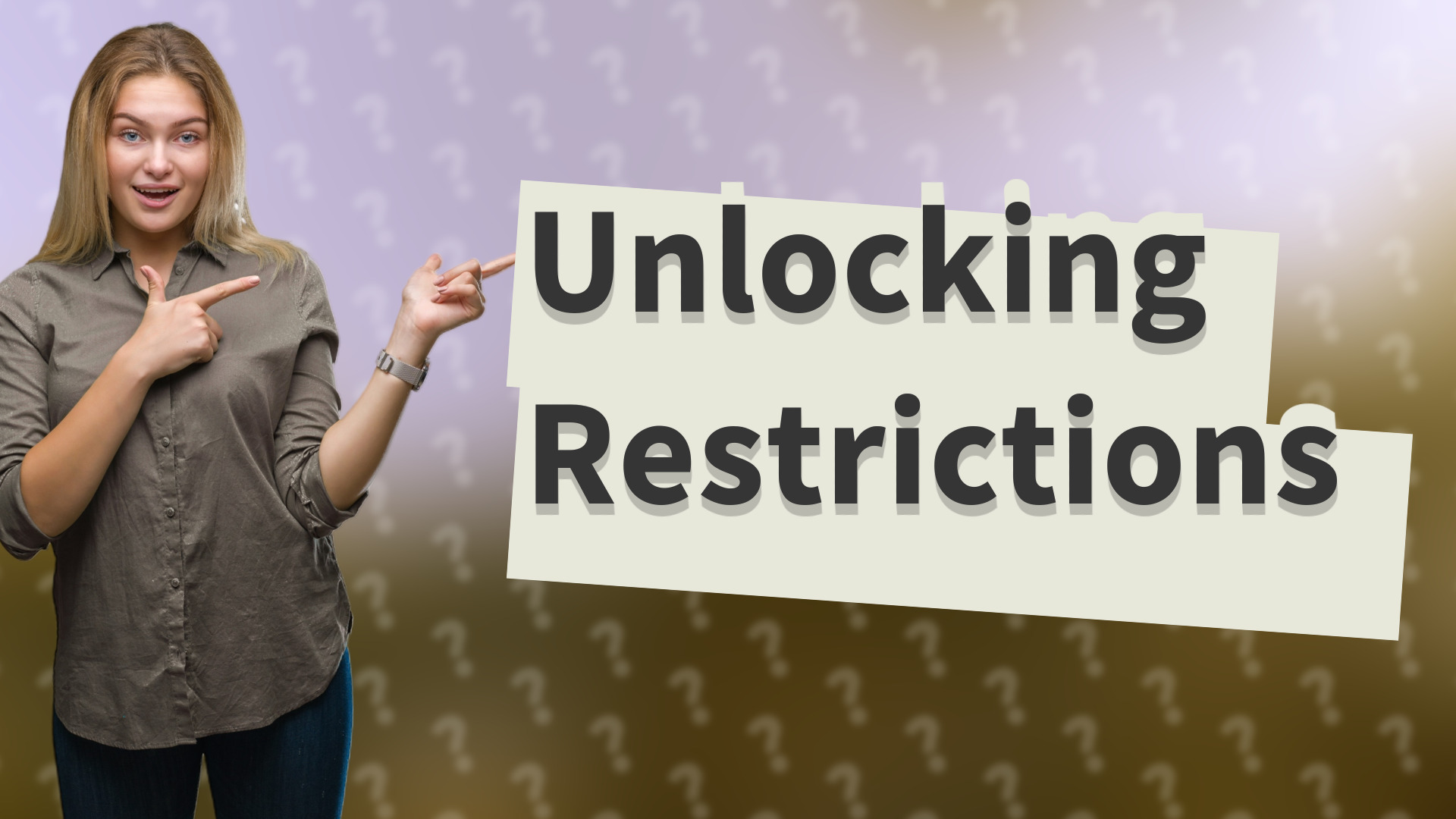 Unlocking Restrictions