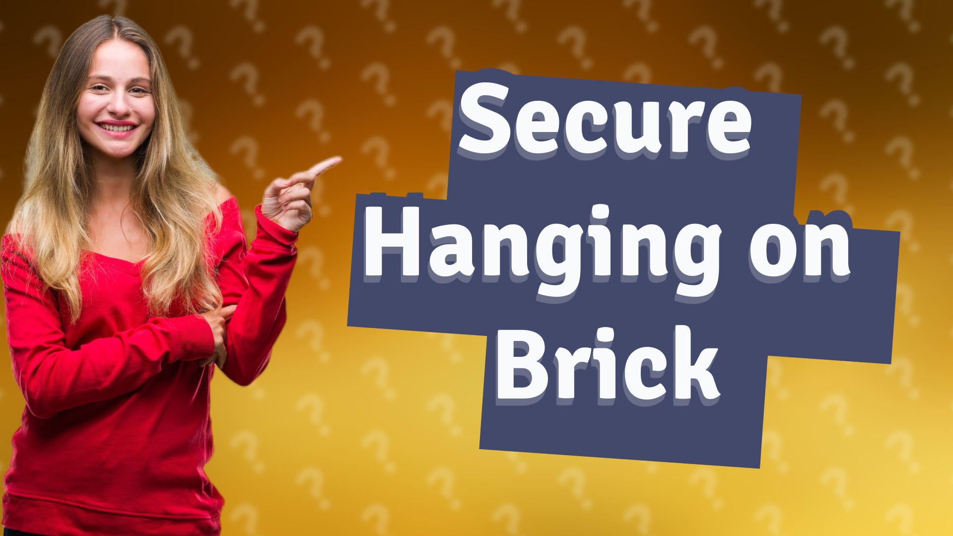 Secure Hanging on Brick