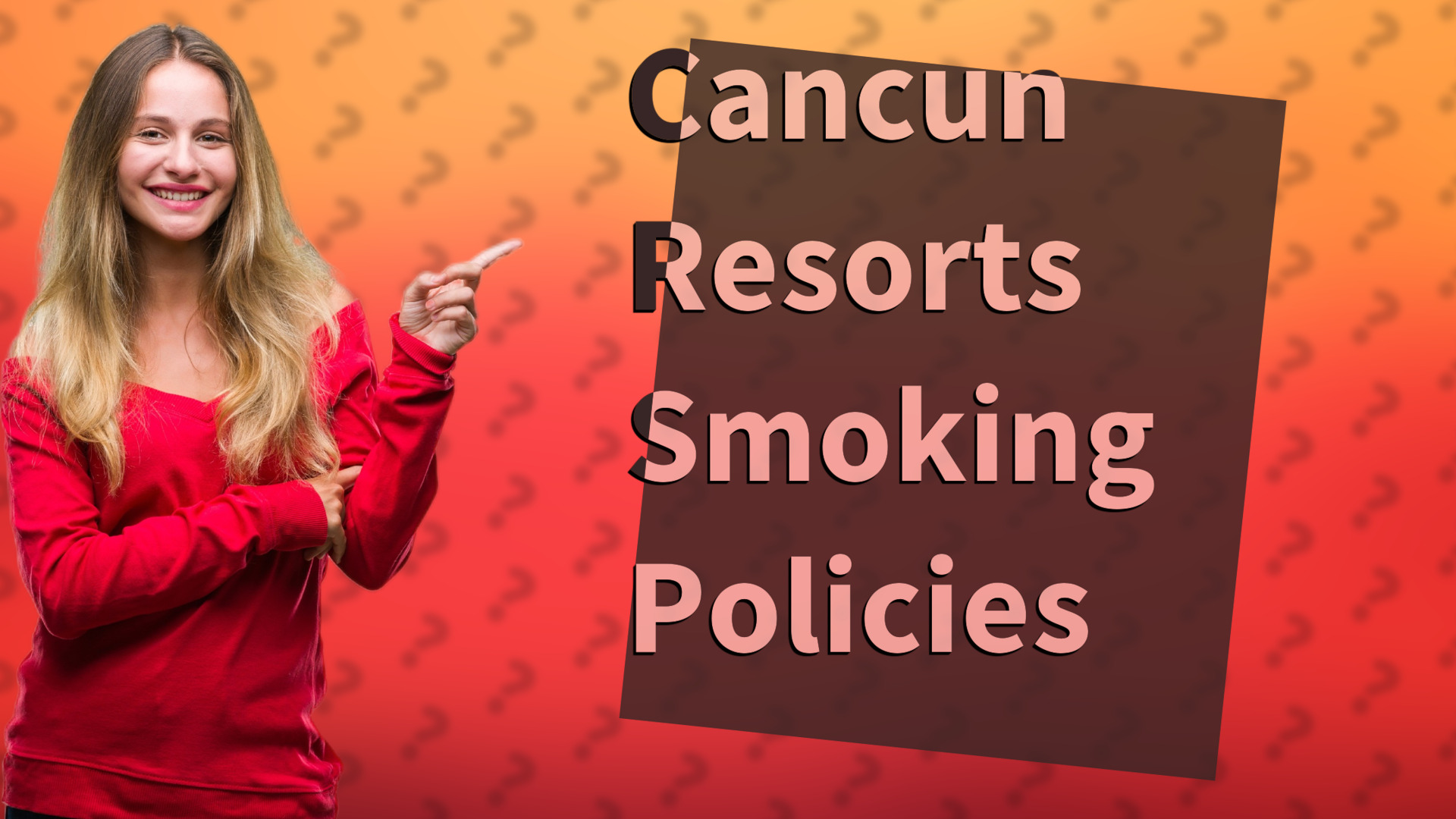 Cancun Resorts Smoking Policies