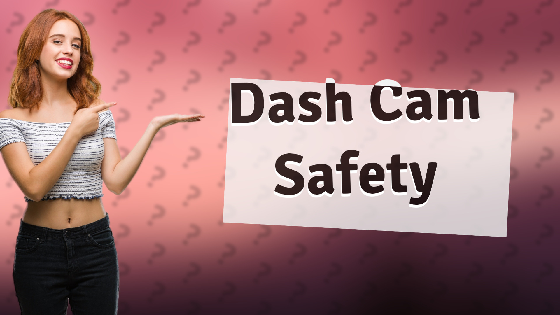 Dash Cam Safety