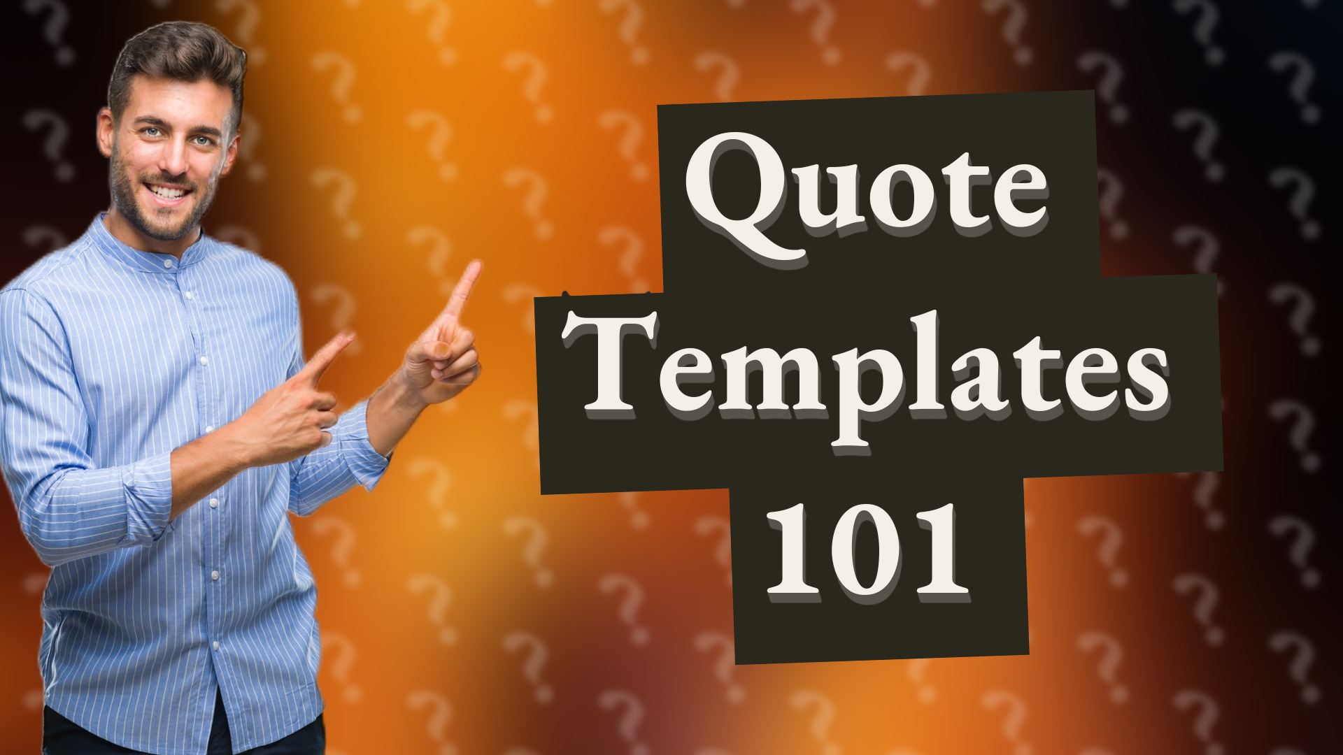 Quote Templates 101