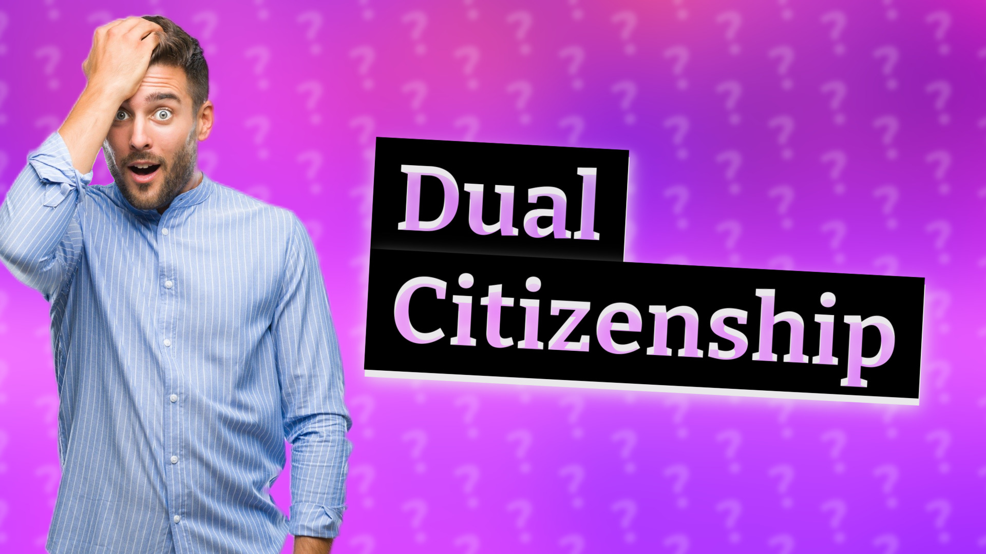 Dual Citizenship