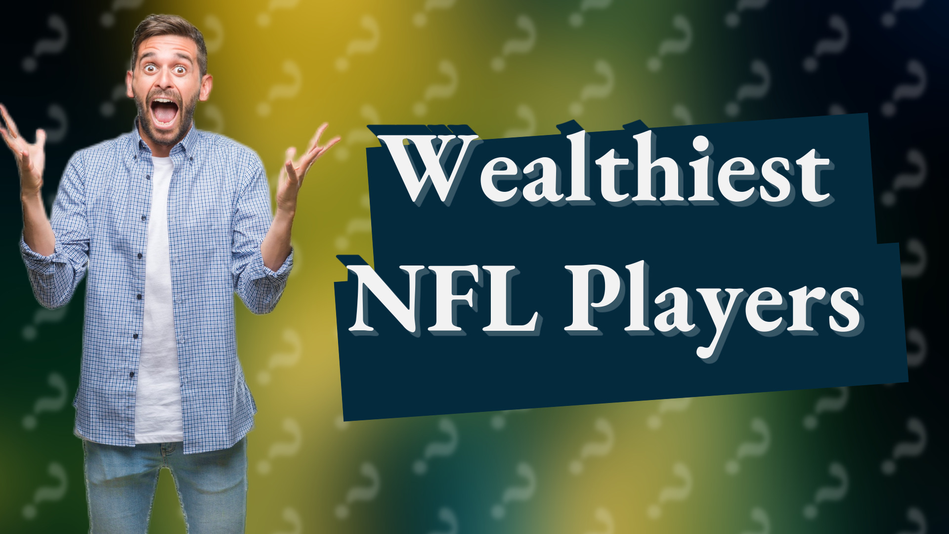 Wealthiest NFL Players