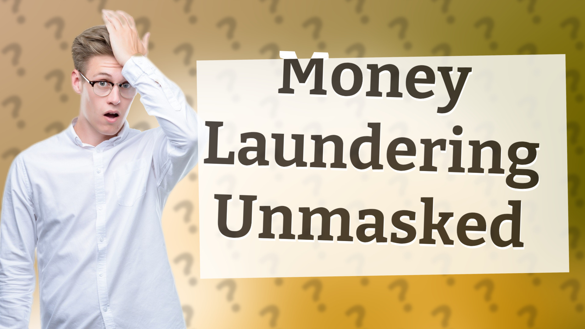 Money Laundering Unmasked
