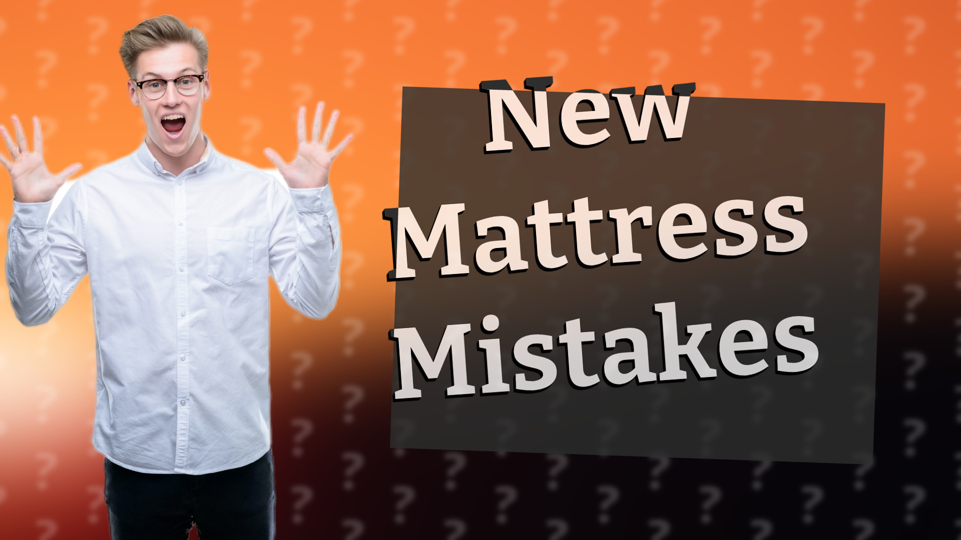 New Mattress Mistakes