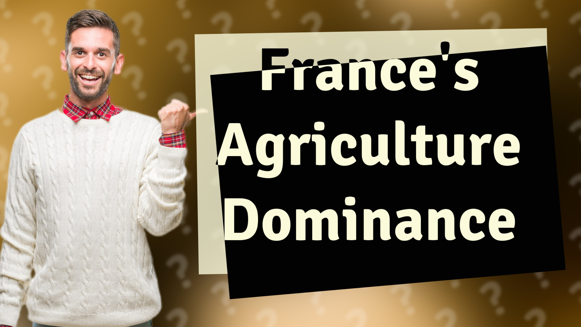 France's Agriculture Dominance