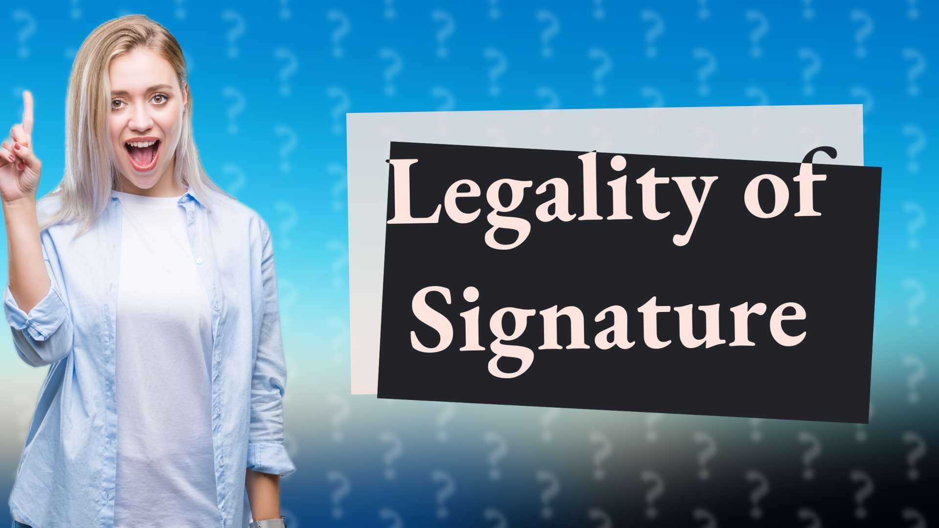Legality of Signature