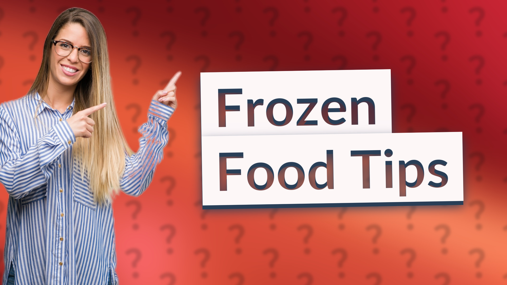 Frozen Food Tips