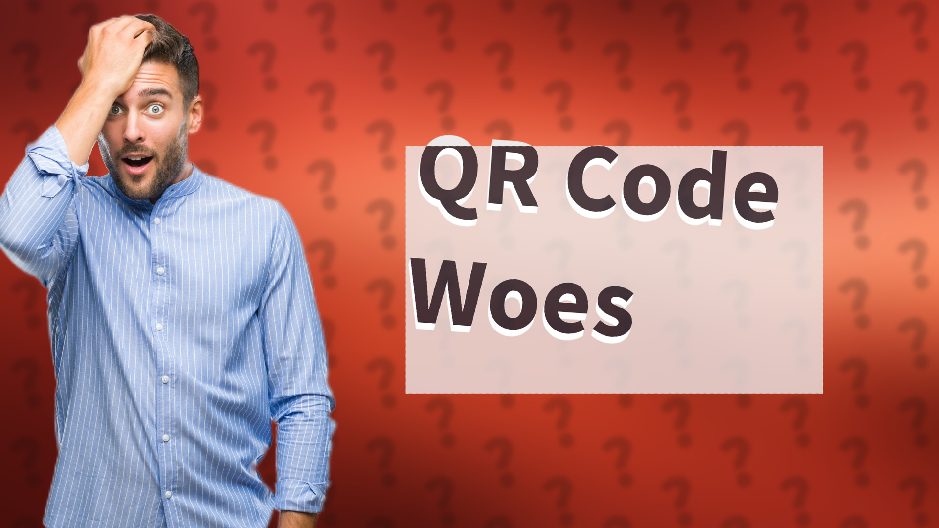 QR Code Woes