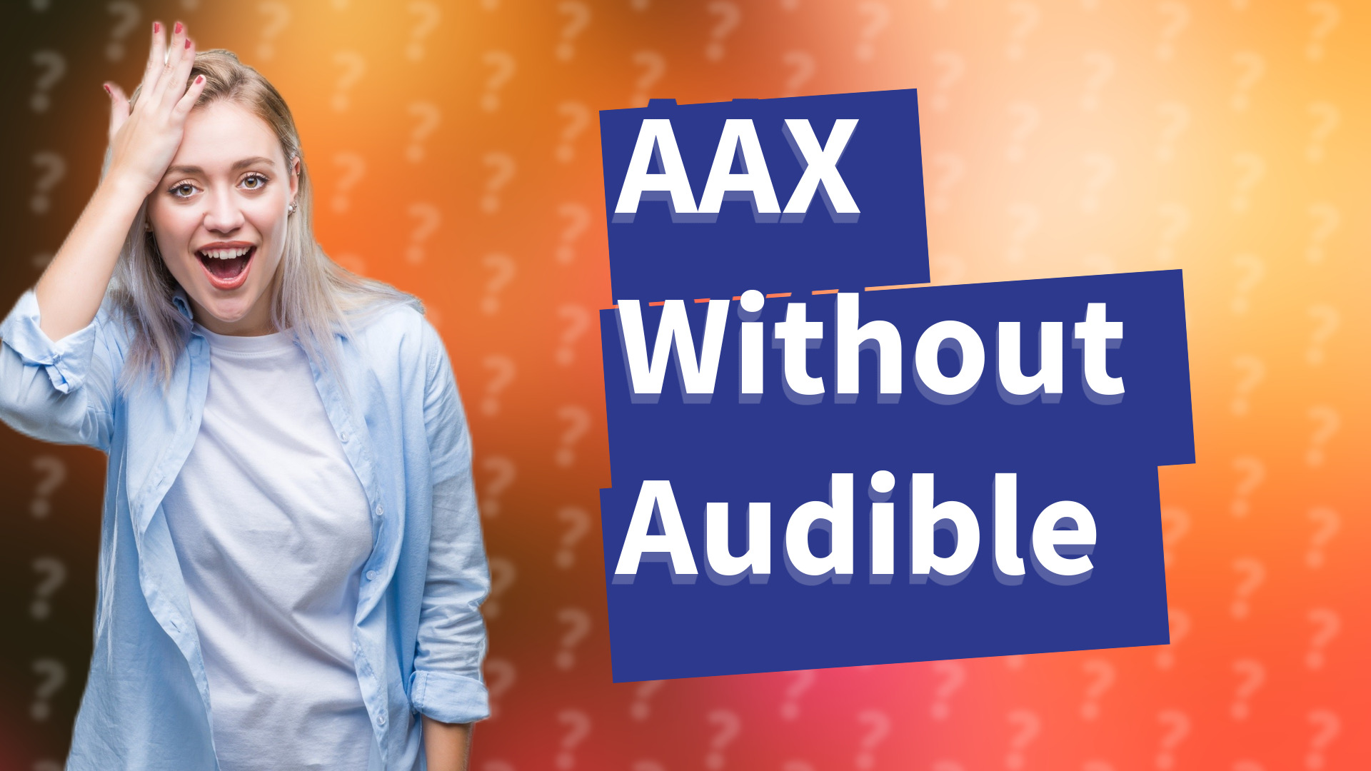 AAX Without Audible