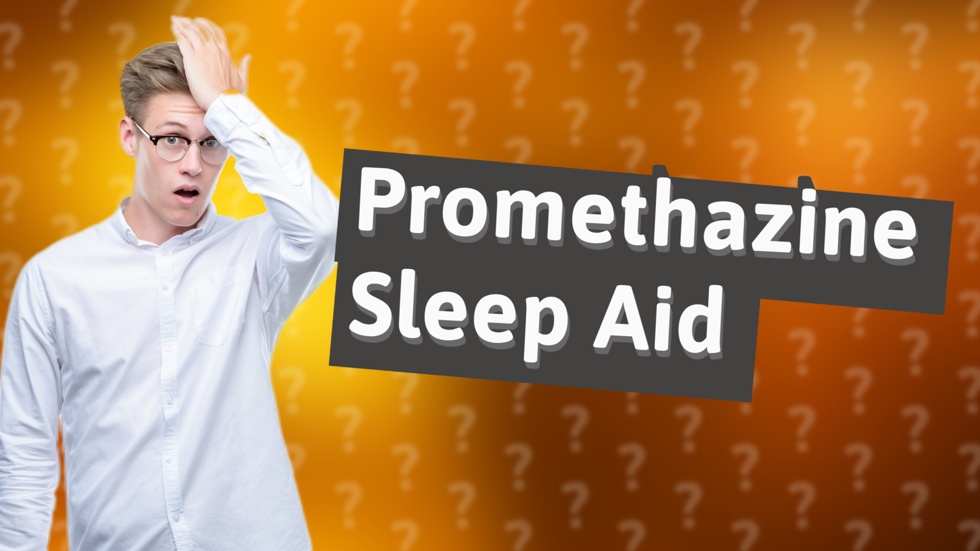 Promethazine Sleep Aid