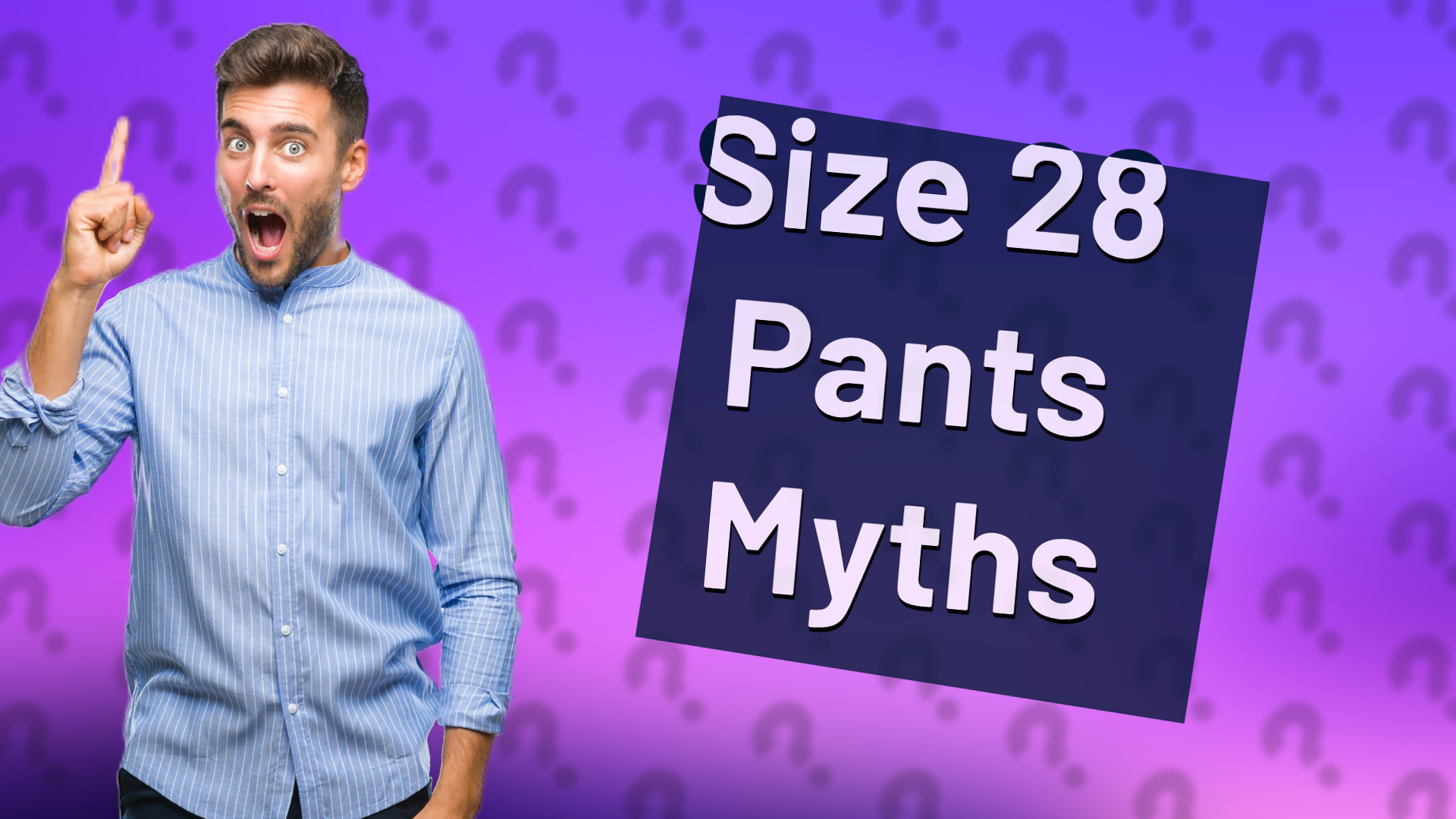 Size 28 Pants Myths