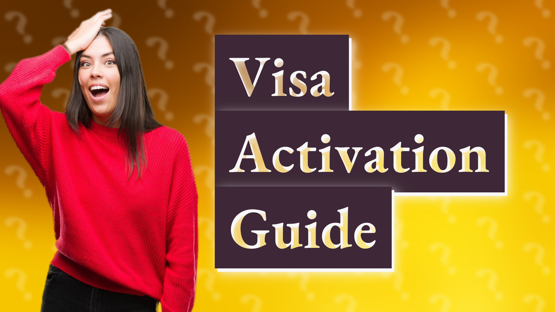 Visa Activation Guide