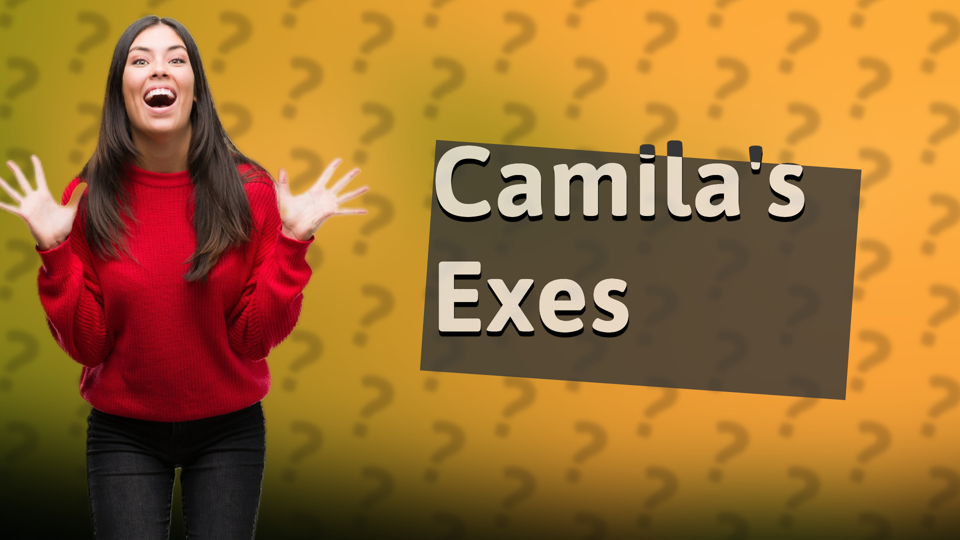 Camila's Exes