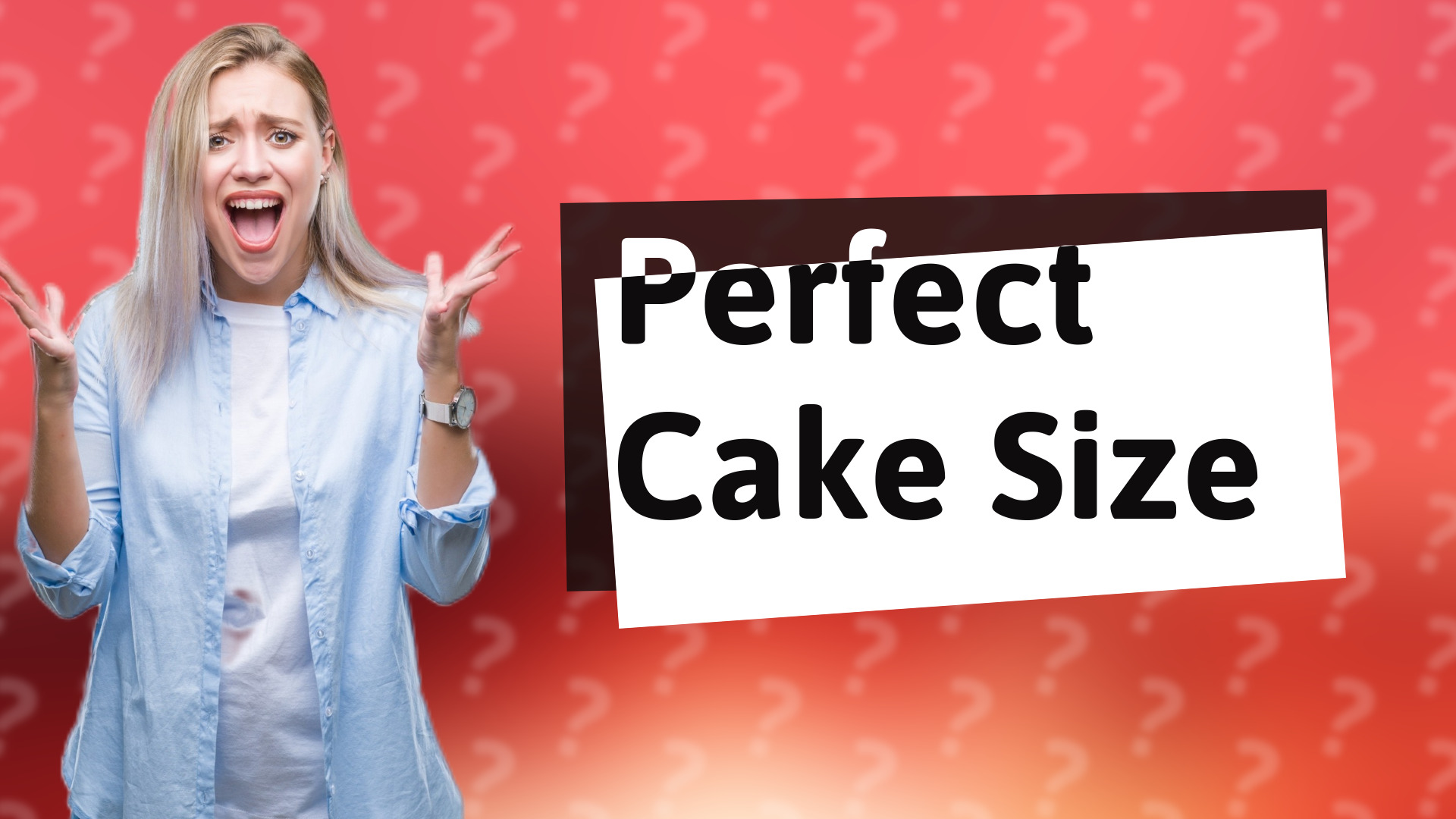 Perfect Cake Size